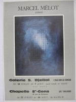 Affiche pour l'exposition Marcel Mélot à la Galerie S Djellal (L'isle-Sur-La-Sorgue) du 20 juillet au 7 août